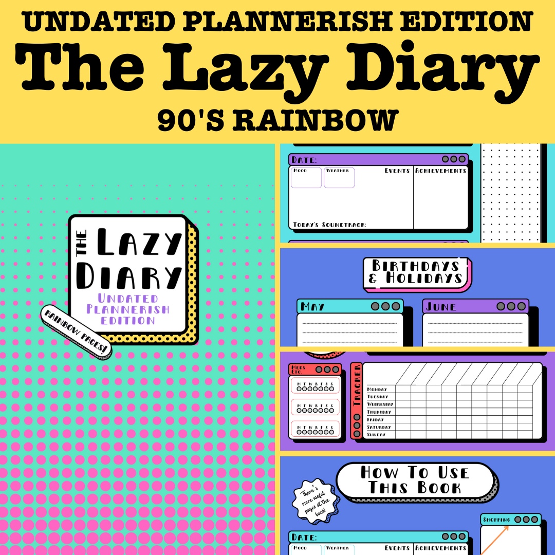 The Lazy Diary: Undated Plannerish Edition (90's Rainbow Pages!) –  MollyGirl Yarn