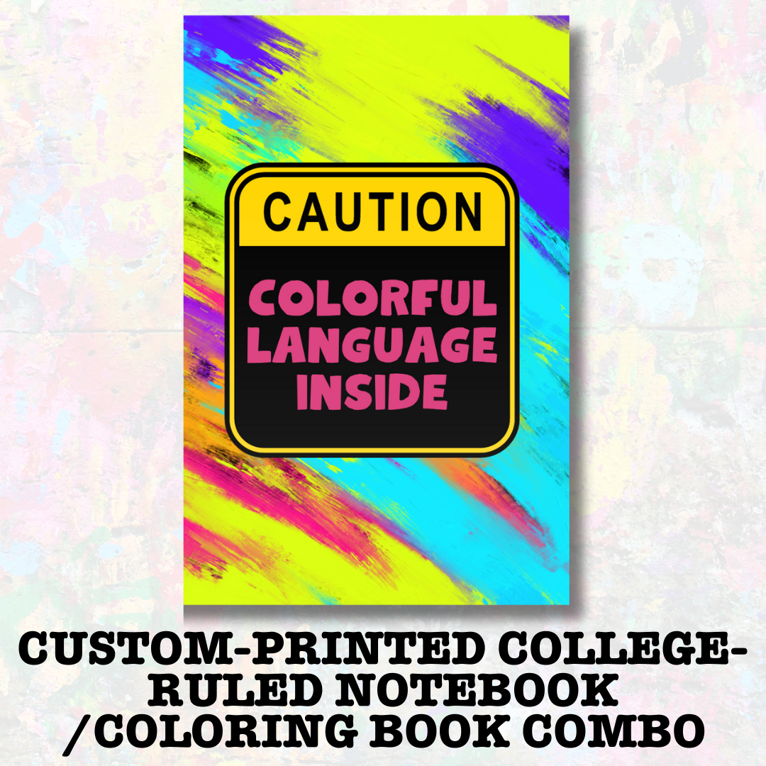 Colorful Language: A Notebook/Coloring Book Combo Full Of Fun Swearwords